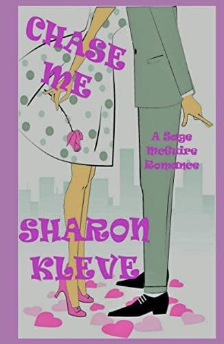 Chase Me (A Sage McGuire Romance)