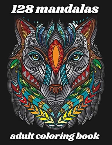 128 Mandalas Adult Coloring Book For Stress Relieving and Relaxing with Animals and Abstract Designs