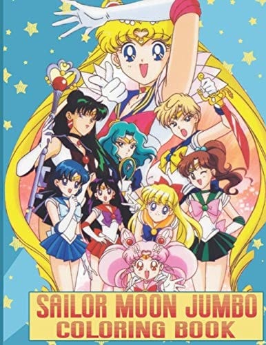 Sailor Moon Jumbo Coloring An Amazing Coloring Book for Fans of Sailor Moon to Get Into Sailor Moon World with Flawless Designs