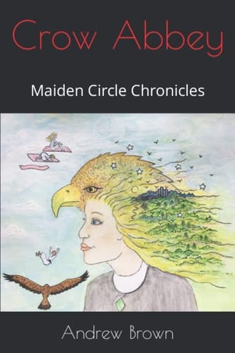 Crow Abbey: Maiden Circle Chronicles