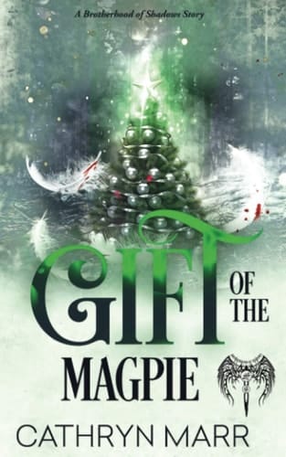 Gift of the Magpie A Brotherhood of Shadows Story