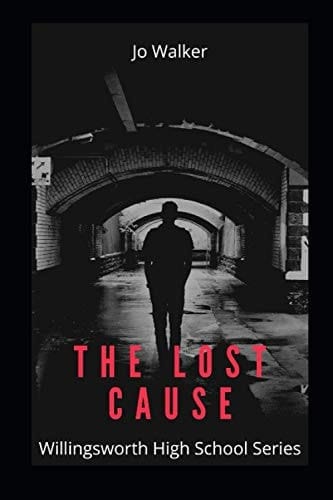 The Lost Cause Willingsworth High School Series