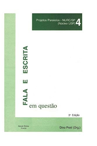 Fala e Escrita Em QuestÃo Publicação Do Projeto de Estudos Da Norma Lingüística Urbana Culta de São Paulo (Projeto NURC/SP - Núcleo USP).