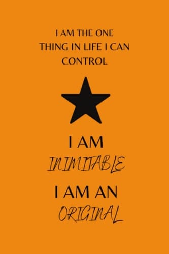 I Am Inimitable I Am An Original: Lined Journal