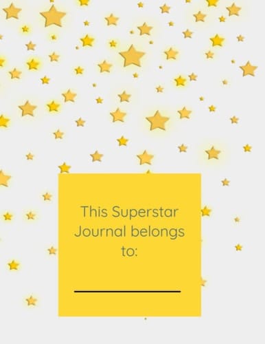 This Superstar Journal Belongs To: