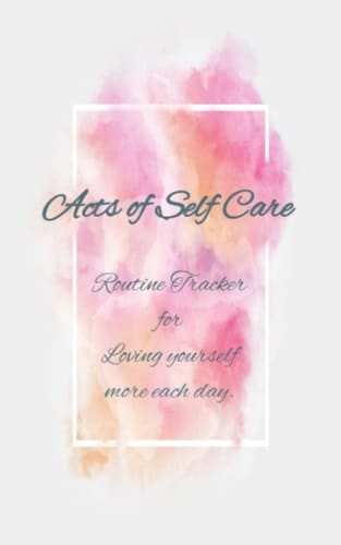 Acts of Self Care: Routine Tracker