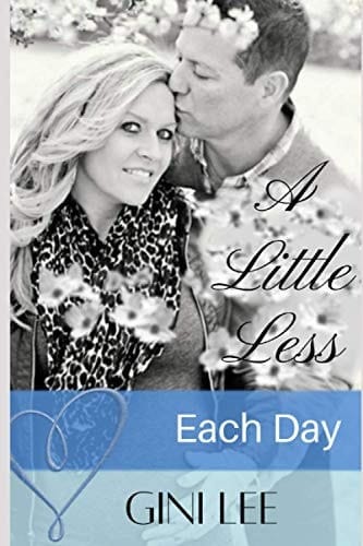 A Little Less Each Day Love Each Day Duet Book Two