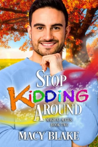Stop Kidding Around An MM Paranormal Fated Mates Romance