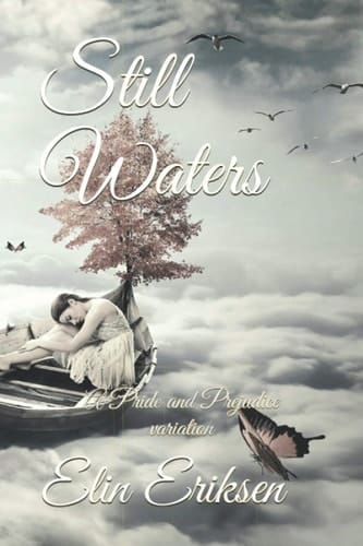 Still Waters: A Pride and Prejudice variation