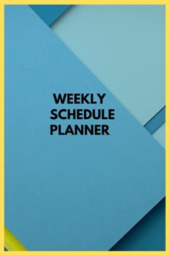 Weekly Schedule Planner: Best gift for planning weekly activities for individuals and businesses - yearly planner