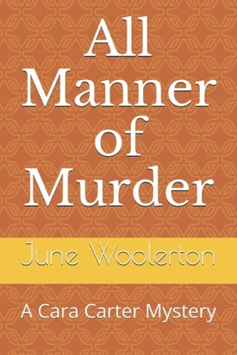 All Manner of Murder: A Cara Carter Mystery