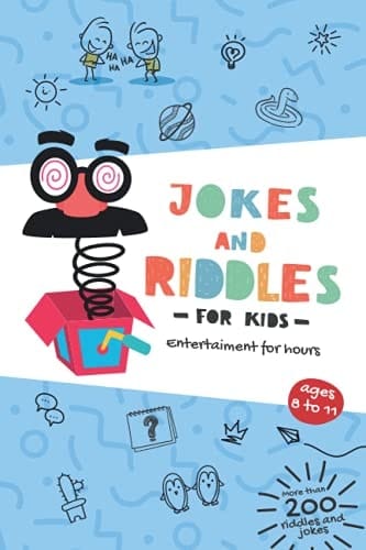 JOKES AND RIDDLES FOR KIDS. Entertainment for Hours Ages 8 to 11