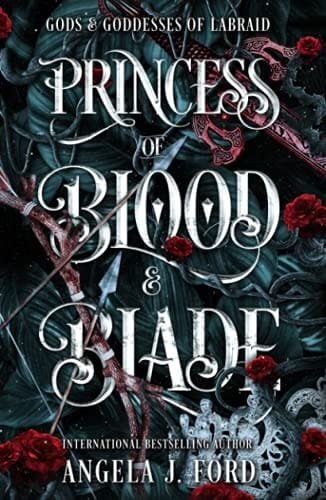 Princess of Blood and Blade (Gods & Goddess of Labraid)