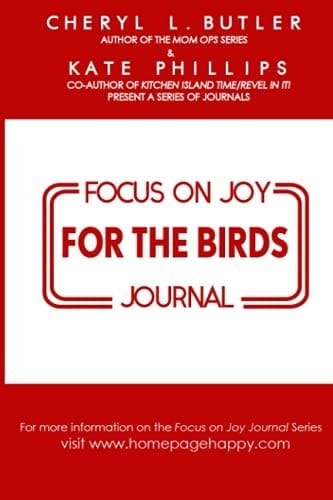 Focus on Joy: For the Birds Journal (Focus on Joy Journals)