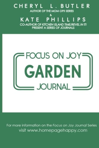 Focus on Joy: Garden Journal (Focus on Joy Journals)