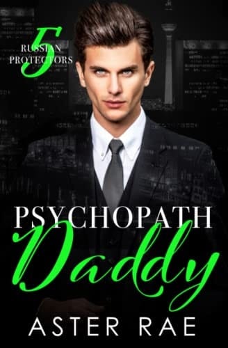 Psychopath Daddy (Russian Protectors)