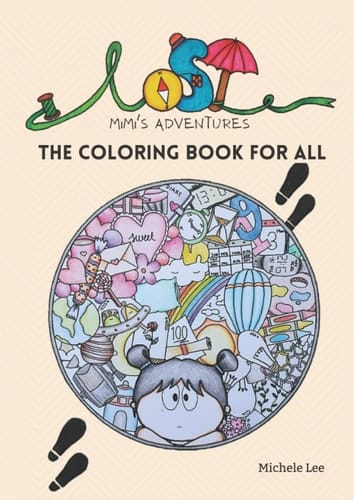 LOST: Mimi's Adventures: The Coloring Book for All
