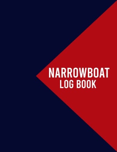 Narrowboat Log Book: Journal logbook to Record Boat and Trip Information, Boat Maintenance log, Fuel , Trip , Food and Passenger register |(8.5 x 11) Inch 110 Pages