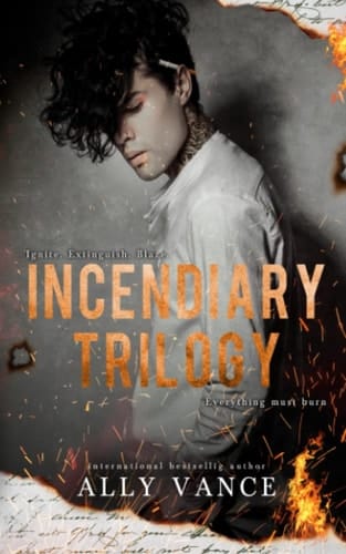 Incendiary Trilogy