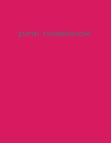 pink notebook: This notebook is pink.
