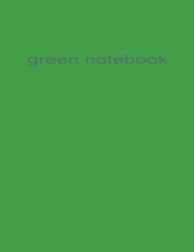 green notebook: This notebook is green.