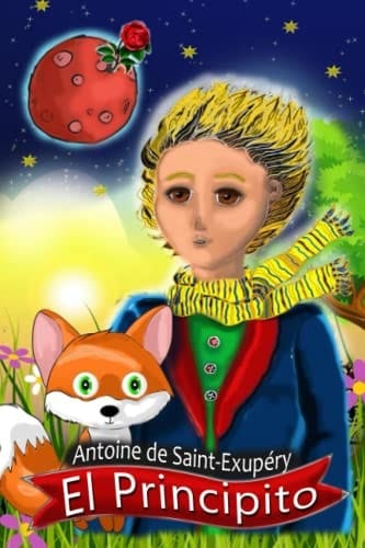 EL PRINCIPITO - El principito en español original: El principito en español para niños - (Ilustrado) (traducción 2021) (Spanish Edition)