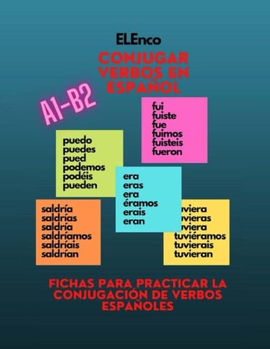 Conjugar verbos en español: Fichas ELE A1-B2 (Spanish Edition)