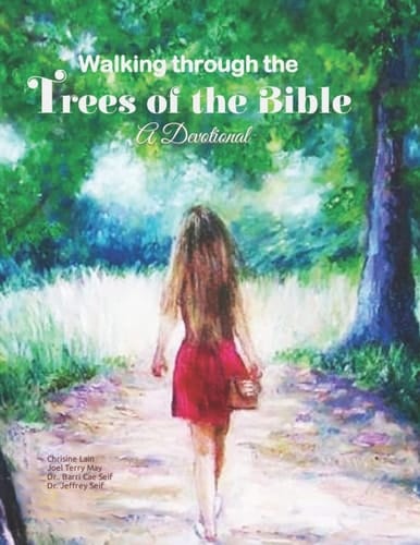 Walking Through the Trees of the Bible: A Devotional