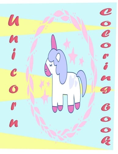 Unicorn Coloring book: 100 Pages For kids, For everyone who loves unicorns, For toddlers, in home or travel