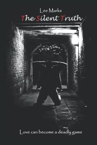 The Silent Truth (Book One of the Break the Silence Trilogy)