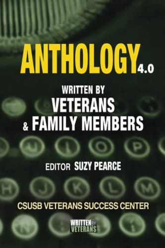 Anthology 4.0: Written by Veterans and Families (Written by Veterans Anthologies)