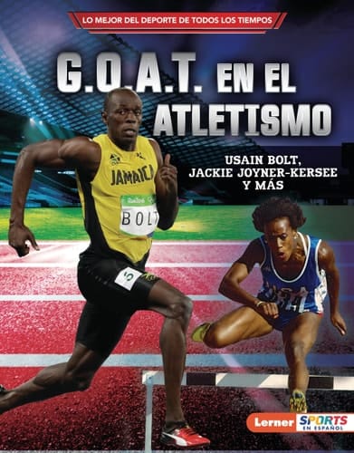 G.O.A.T. en el atletismo (Track and Field's G.O.A.T.) Usain Bolt, Jackie Joyner-Kersee y más