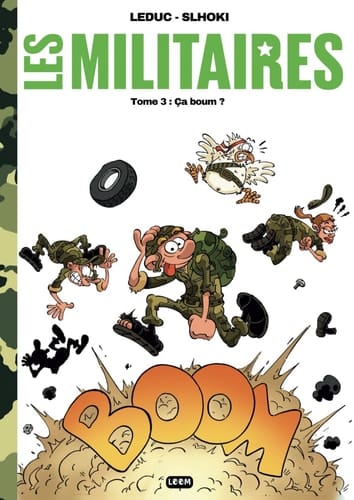 Les militaires - tome 3 : ça boum ? (French Edition)