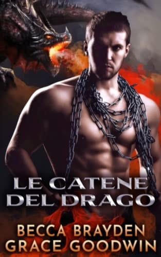 Le catene del drago (Italian Edition)
