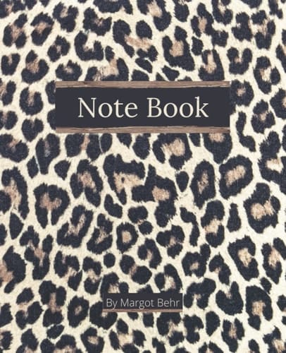 Note Book: Leopard inspired design on the cover & interior graphics of this lined note book; Ideal for writing notes, thoughts, memoirs, capturing information, journaling etc.