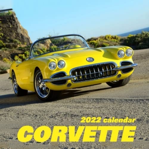 Corvette Calendar 2022: January 2022 - December 2022 OFFICIAL Squared Monthly Calendar, 12 Months | BONUS 4 Months 2021