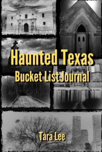Haunted Texas Bucket List Journal