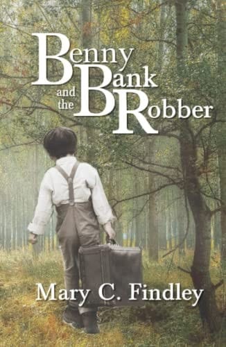 Benny and the Bank Robber: A Young Adult Historical Adventure