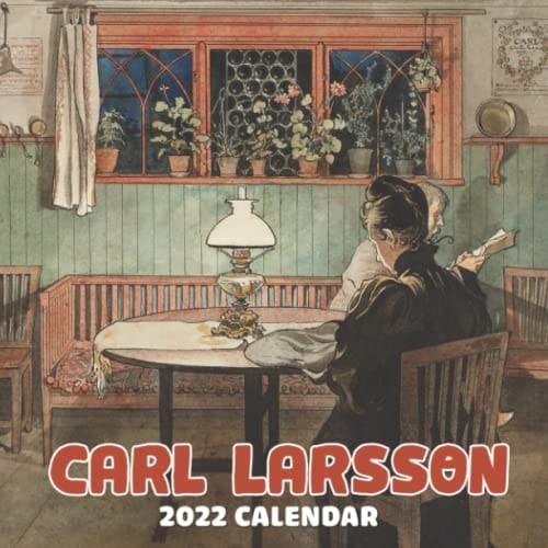 Carl Larsson 2022 Calendar: Swedish painter representative of the Arts and Crafts movement Squared Monthly Calendar Mini Planner To Do List 12 Months 2022 bonus September to December 2021