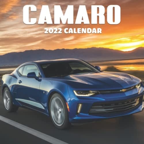 Camaro Car Calendar 2022 Monthly Daily: January 2022 - December 2022 OFFICIAL Squared Monthly Calendar, 12 Months | BONUS 4 Months 2021