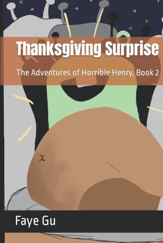 Thanksgiving Surprise: The Adventures of Horrible Henry, Book 2