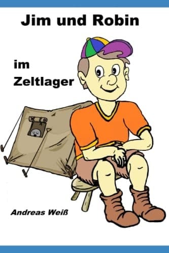 Jim und Robin Im Zeltlager