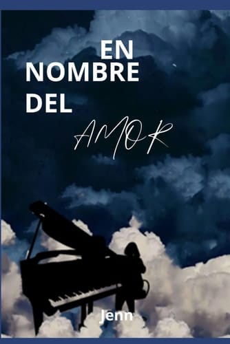 EN NOMBRE DEL AMOR (Spanish Edition)