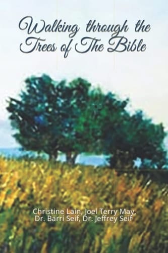 WALKING THROUGH THE TREES OF THE BIBLE