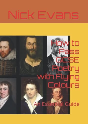 How to Pass GCSE Poetry with Flying Colours: An Essential Guide