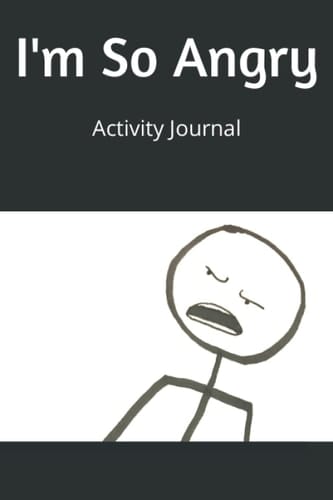 I'm So Angry: Activity Journal