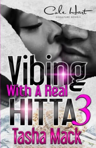 Vibing With A Real Hitta 3 An Urban Romance Finale
