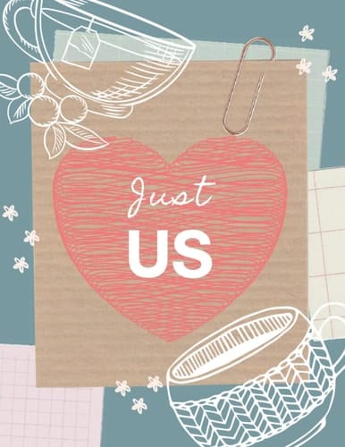 Discovering Me, You, And Us Workbook: 52 Weeks to Spark a Feeling of Connection, Deepen Understanding, and Strengthen Your Bond