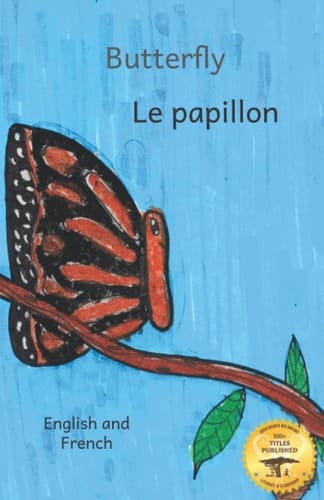Butterfly: The Life Cycle of the Painted Lady in French and English