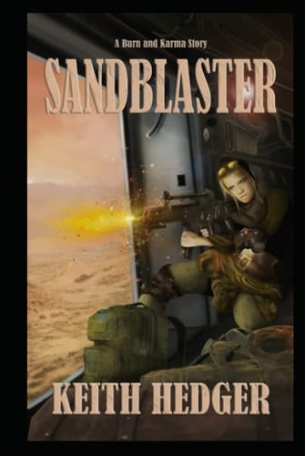 Sandblaster: A Burn and Bad Karma Cycle Story (The Burn and Karma Series)